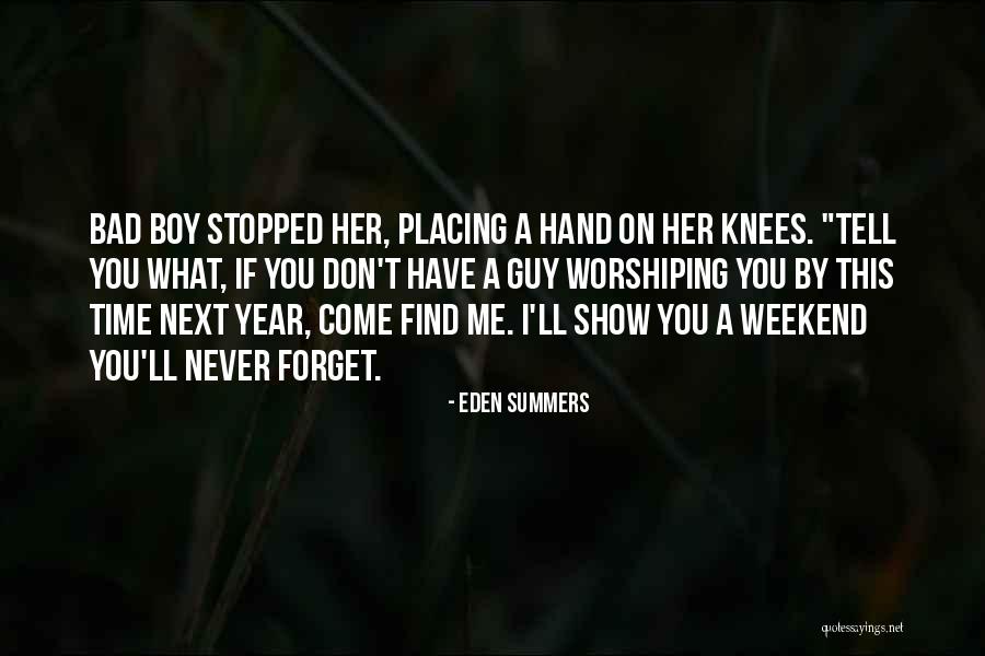 Don't Forget Her Quotes By Eden Summers