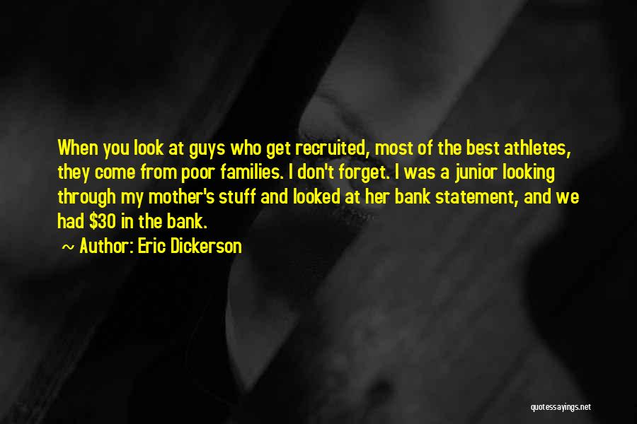 Don't Forget Her Quotes By Eric Dickerson