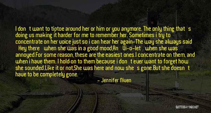 Don't Forget Her Quotes By Jennifer Niven