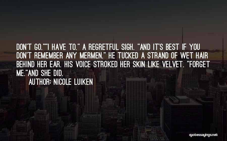 Don't Forget Her Quotes By Nicole Luiken