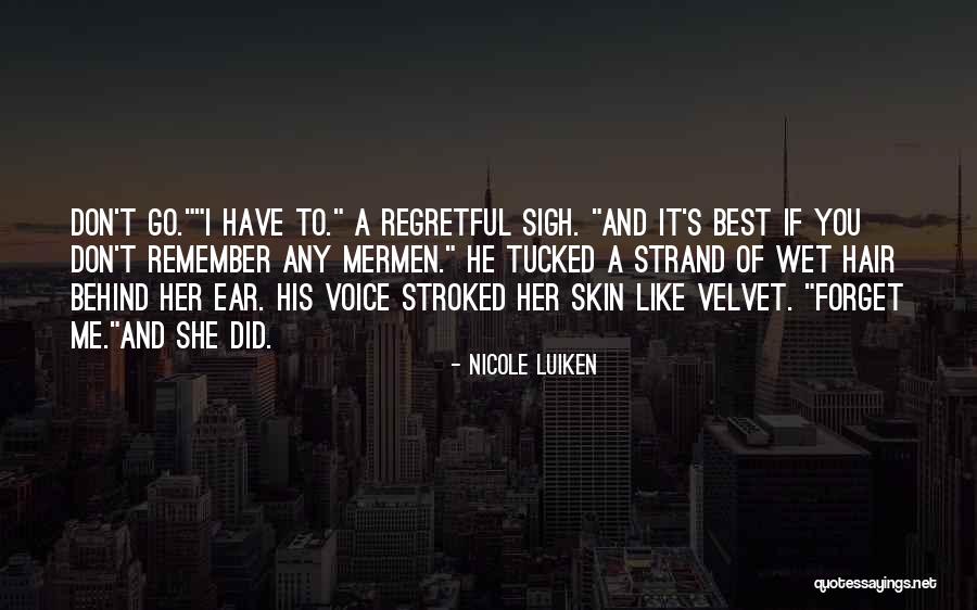 Don't Forget Her Quotes By Nicole Luiken