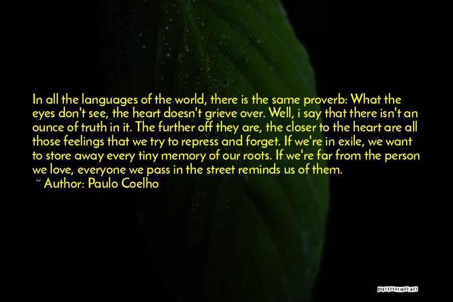 Don't Forget Love Quotes By Paulo Coelho