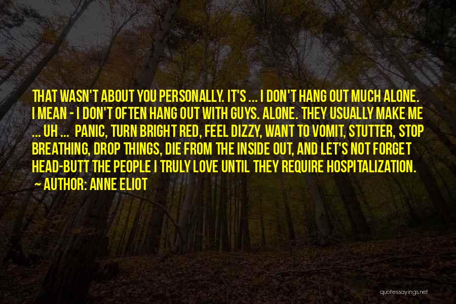 Don't Forget Me Love Quotes By Anne Eliot