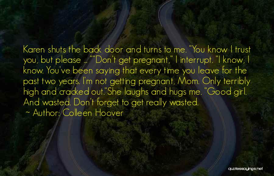 Don't Forget Past Quotes By Colleen Hoover