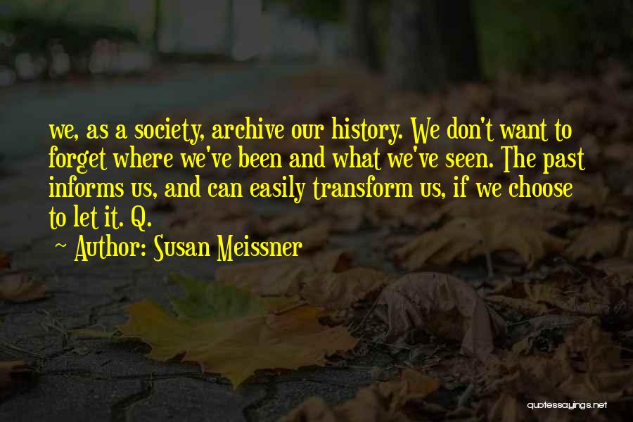 Don't Forget Past Quotes By Susan Meissner