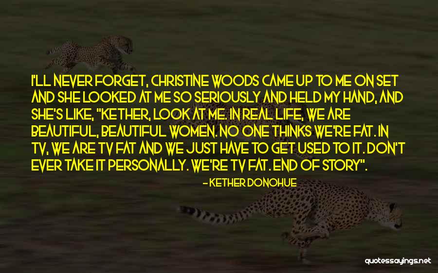 Don't Forget To Look Up Quotes By Kether Donohue Don't Forget To Look Up Quotes By Kether Donohue