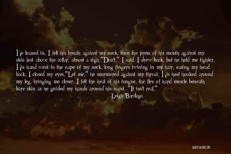 Don't Forget What We Had Quotes By Leigh Bardugo