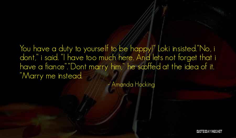 Dont Forget Who Got You There Quotes By Amanda Hocking Dont Forget Who Got You There Quotes By Amanda Hocking