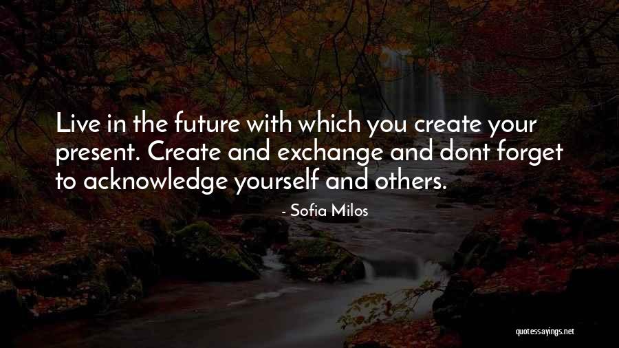 Dont Forget Who Got You There Quotes By Sofia Milos Dont Forget Who Got You There Quotes By Sofia Milos