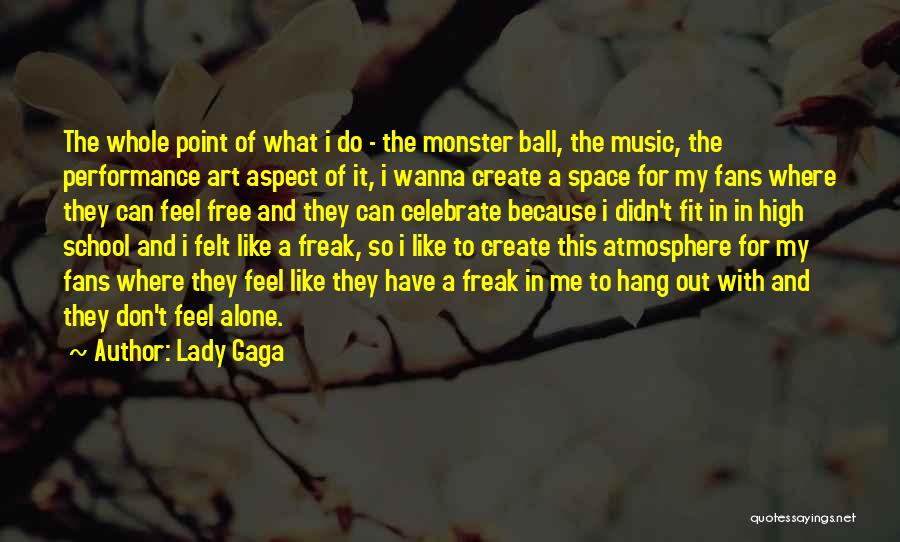 Don't Freak Out Quotes By Lady Gaga