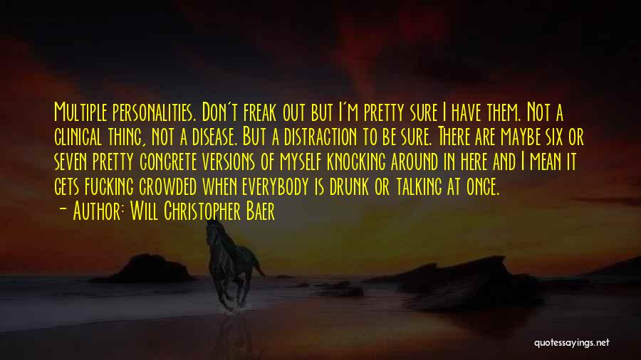 Don't Freak Out Quotes By Will Christopher Baer