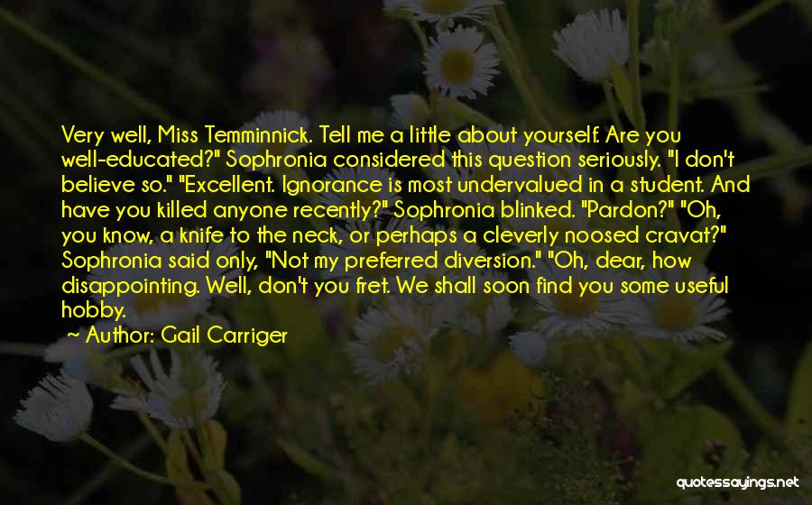 Don't Fret Quotes By Gail Carriger