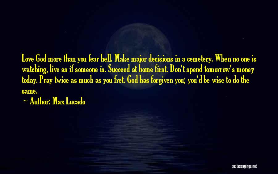 Don't Fret Quotes By Max Lucado