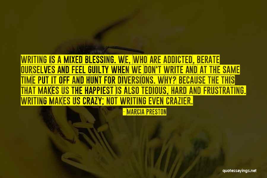 Don't Get Addicted To Me Quotes By Marcia Preston Don't Get Addicted To Me Quotes By Marcia Preston