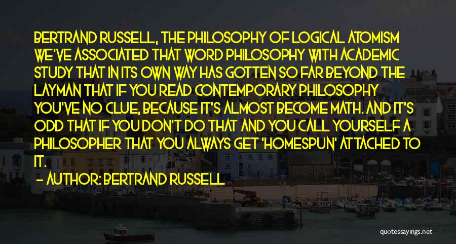 Don't Get Attached Quotes By Bertrand Russell