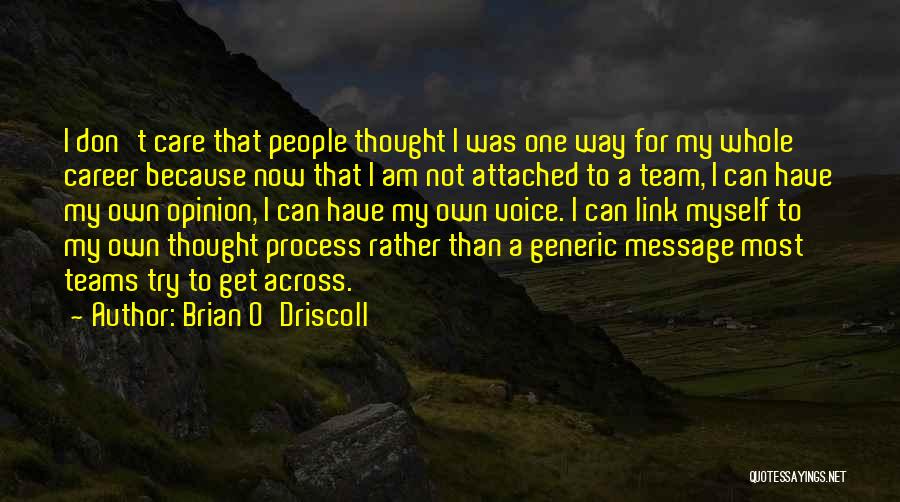 Don't Get Attached Quotes By Brian O'Driscoll