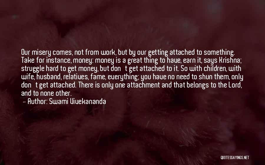 Don't Get Attached Quotes By Swami Vivekananda