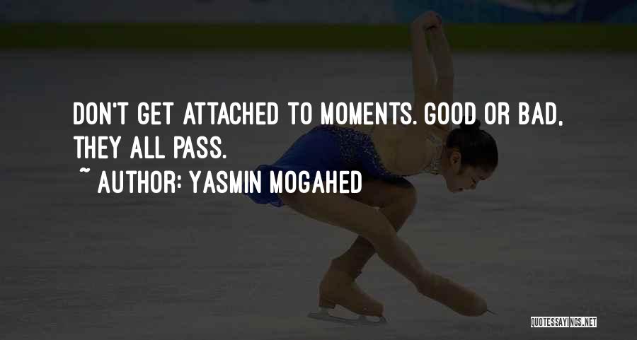 Don't Get Attached Quotes By Yasmin Mogahed