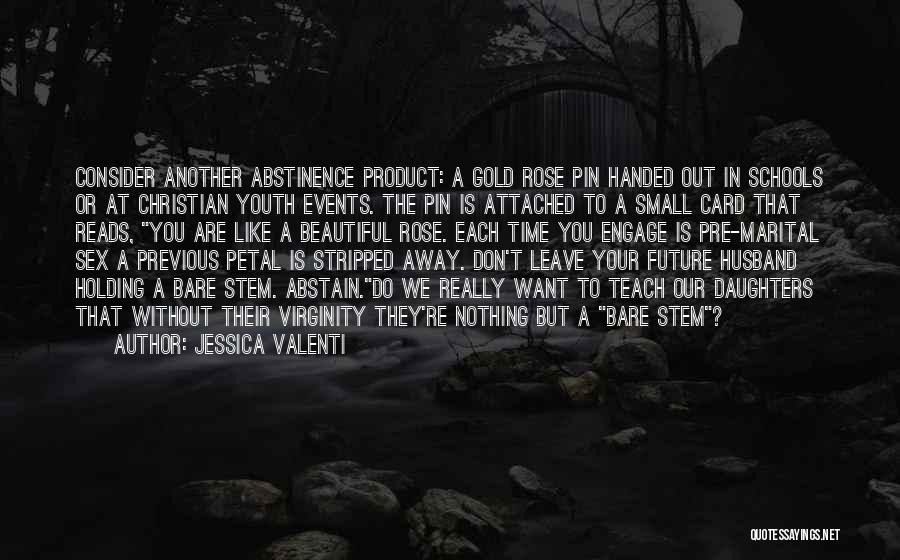 Don't Get Attached To Me Quotes By Jessica Valenti