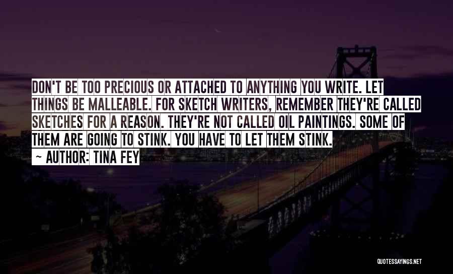 Don't Get Attached To Me Quotes By Tina Fey