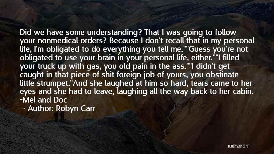 Don't Get Caught Up In Life Quotes By Robyn Carr