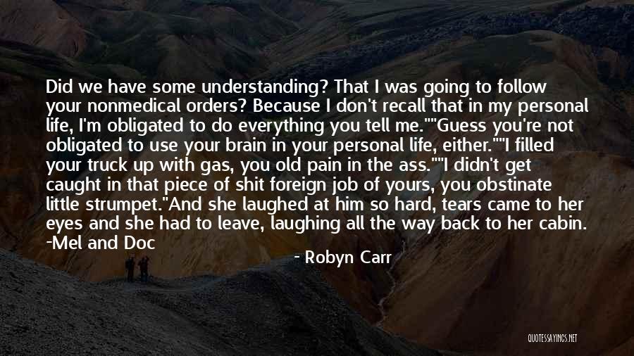 Don't Get Caught Up In Life Quotes By Robyn Carr