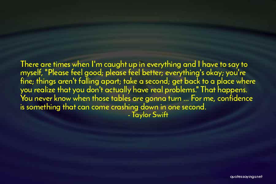 Don't Get Caught Up In Life Quotes By Taylor Swift