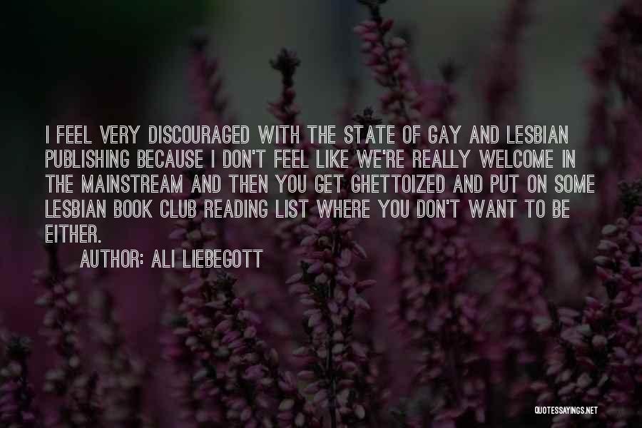 Don't Get Discouraged Quotes By Ali Liebegott