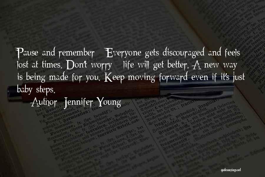 Don't Get Discouraged Quotes By Jennifer Young