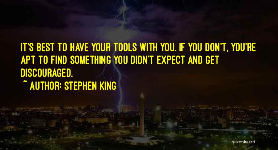 Don't Get Discouraged Quotes By Stephen King