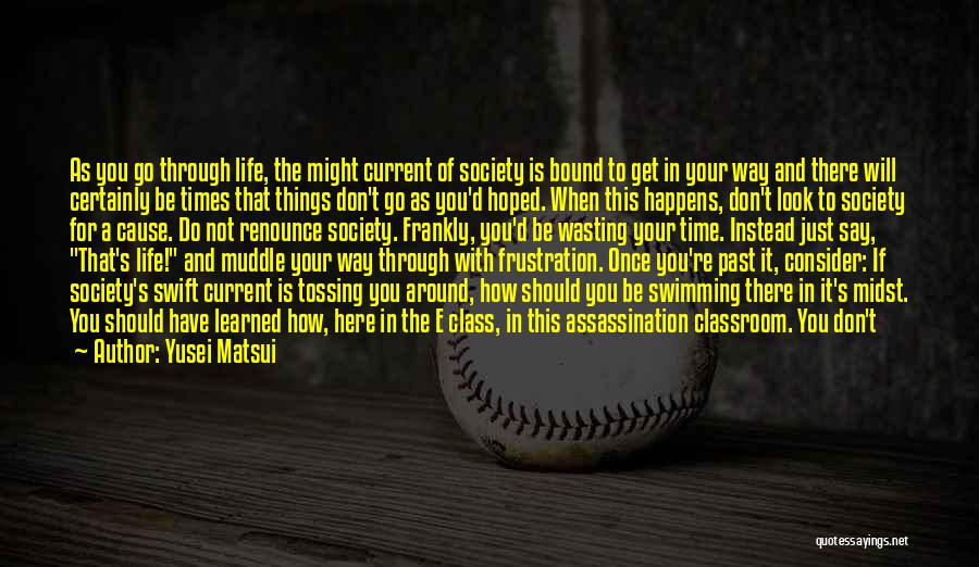 Don't Get Discouraged Quotes By Yusei Matsui