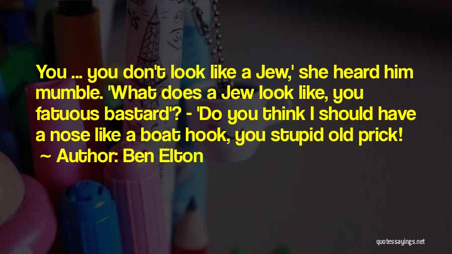 Don't Get Insulted Quotes By Ben Elton