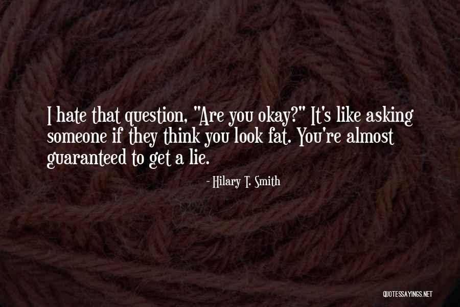 Don't Get It Twisted I Am My Own Team Quotes By Hilary T. Smith Don't Get It Twisted I Am My Own Team Quotes By Hilary T. Smith