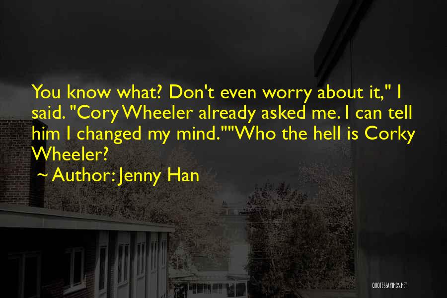 Don't Get Jealous Of Me Quotes By Jenny Han