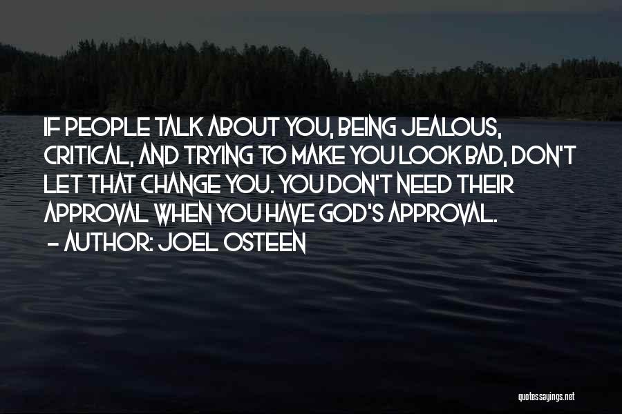 Don't Get Jealous Of Me Quotes By Joel Osteen