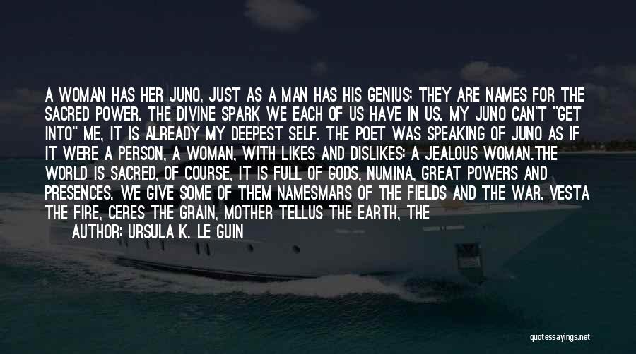 Don't Get Jealous Of Me Quotes By Ursula K. Le Guin