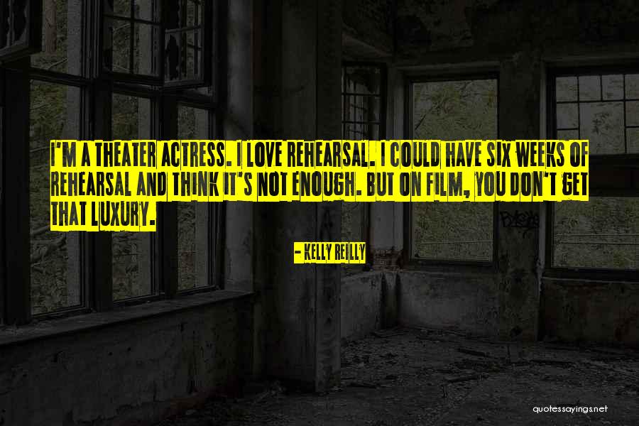 Don't Get Love Quotes By Kelly Reilly Don't Get Love Quotes By Kelly Reilly