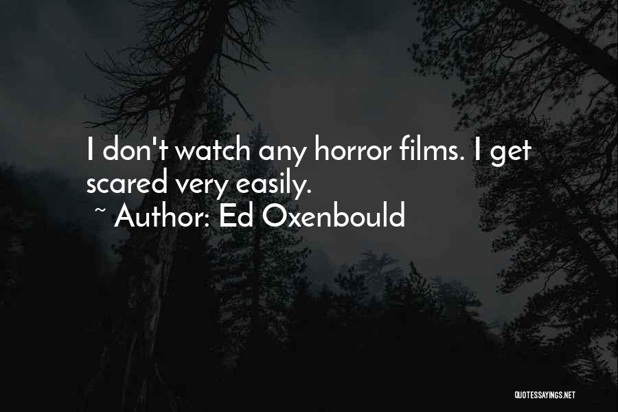 Don't Get Scared Quotes By Ed Oxenbould