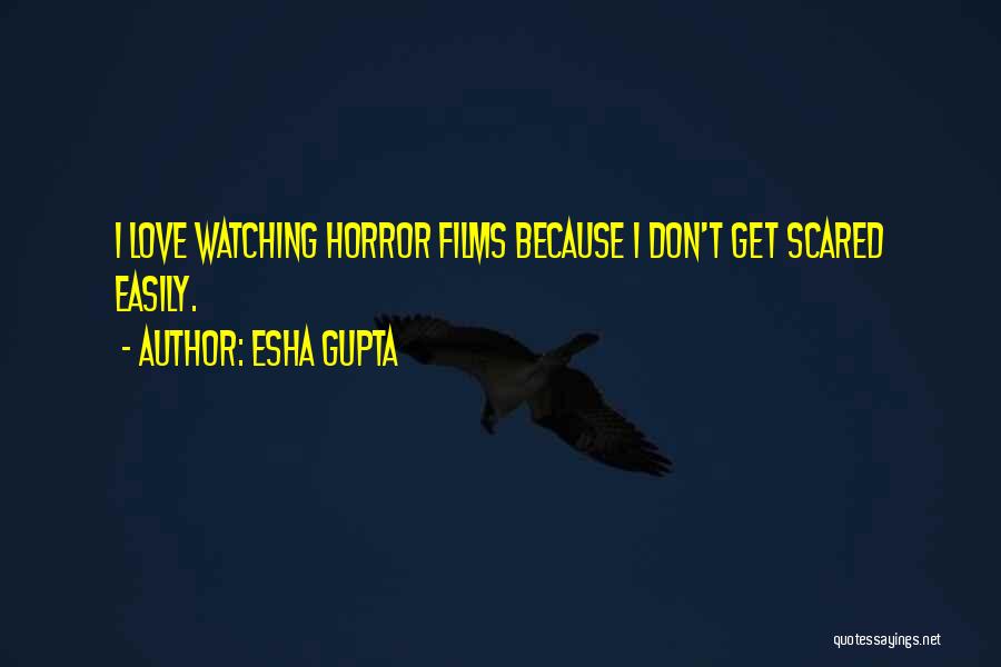 Don't Get Scared Quotes By Esha Gupta