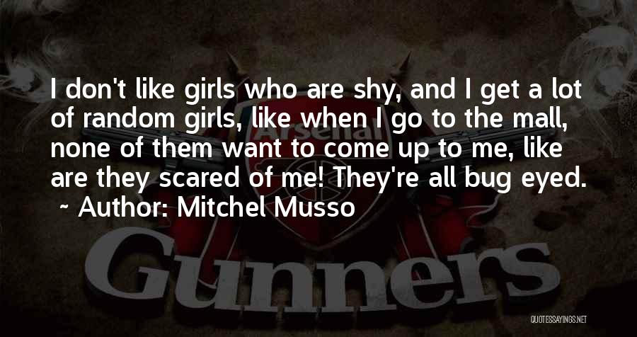 Don't Get Scared Quotes By Mitchel Musso