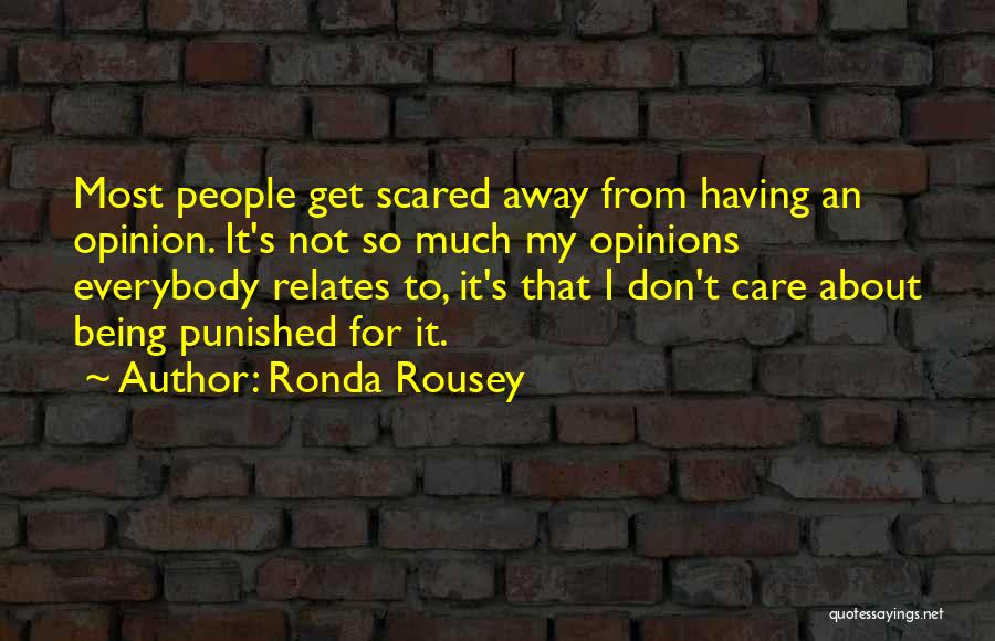 Don't Get Scared Quotes By Ronda Rousey