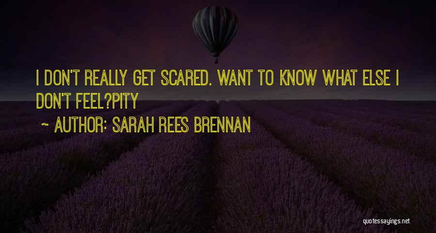 Don't Get Scared Quotes By Sarah Rees Brennan