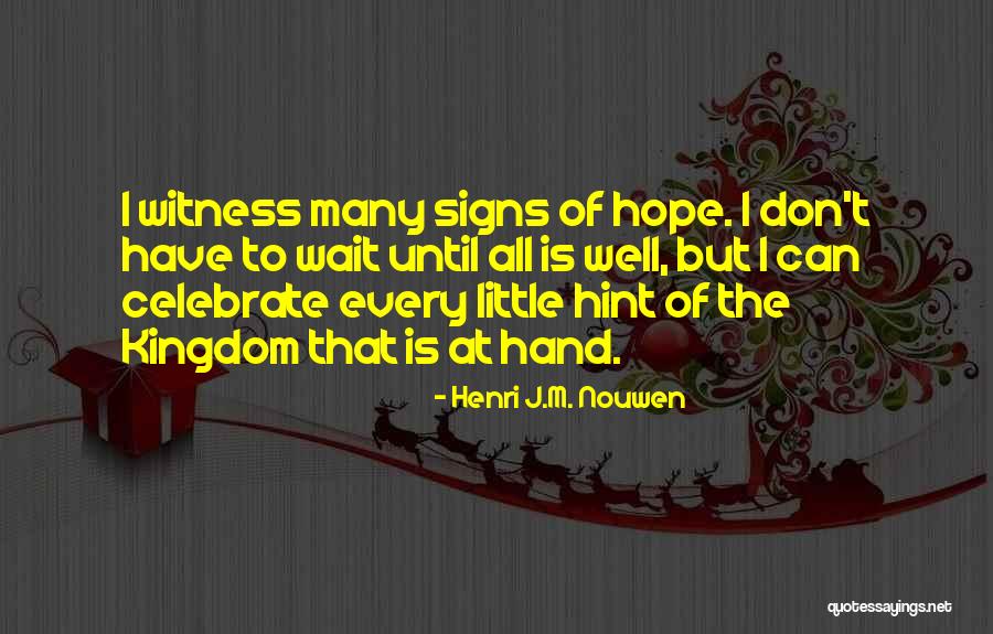 Don't Get The Hint Quotes By Henri J.M. Nouwen