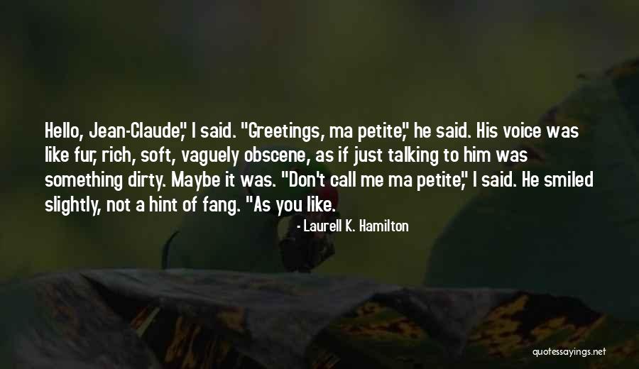 Don't Get The Hint Quotes By Laurell K. Hamilton