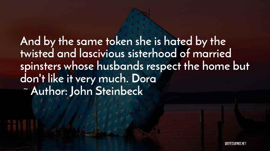 Don't Get Twisted Quotes By John Steinbeck