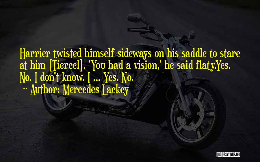 Don't Get Twisted Quotes By Mercedes Lackey