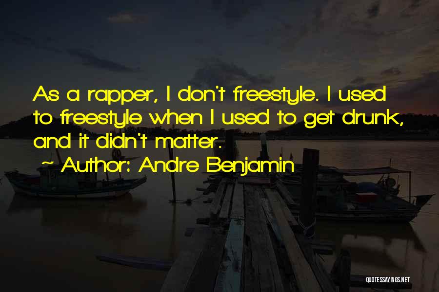 Don't Get Used Quotes By Andre Benjamin