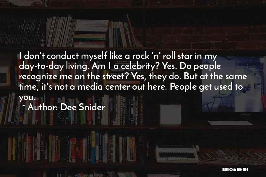 Don't Get Used Quotes By Dee Snider