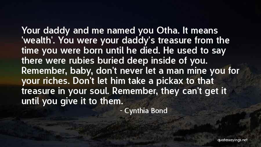 Don't Get Used To Me Quotes By Cynthia Bond