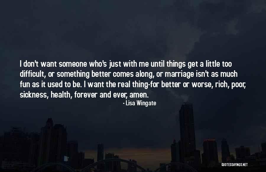 Don't Get Used To Me Quotes By Lisa Wingate